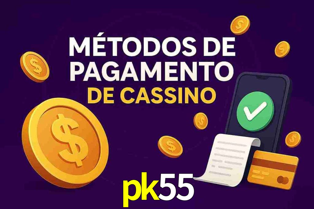 Métodos de Pagamento no pk55